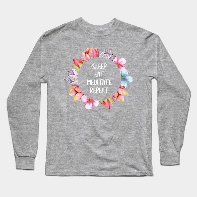 Sleep, eat, meditate, repeat Long Sleeve T-Shirt by Unelmoija